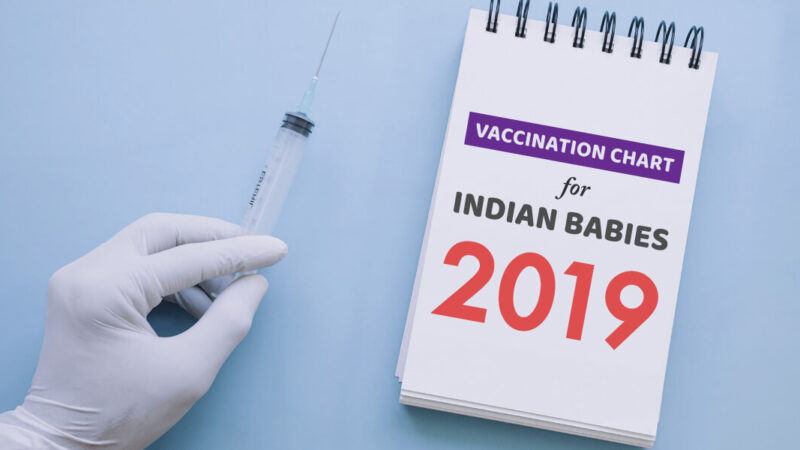 Latest Vaccination Chart for Indian Babies – 2019